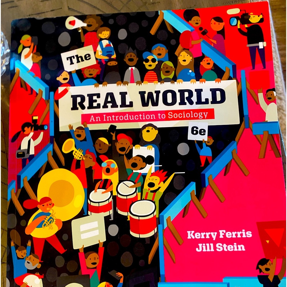 The real world intro to Sociology